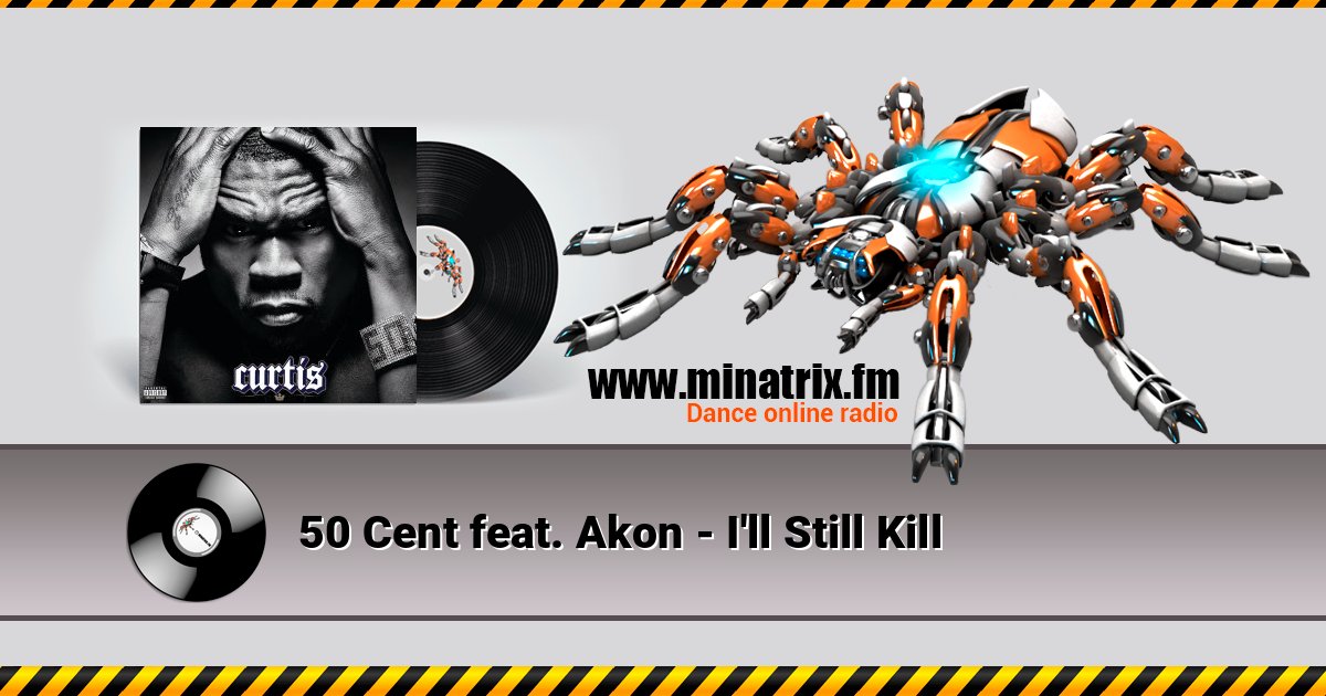 50 Cent feat. Akon - I'll Still Kill слушать онлайн и скачать mp3