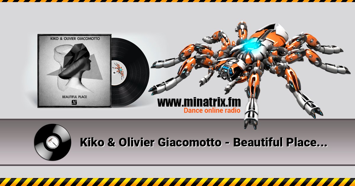Kiko & Olivier Giacomotto - Beautiful Place (Original mix) Escuchar en línea y descargar MP3