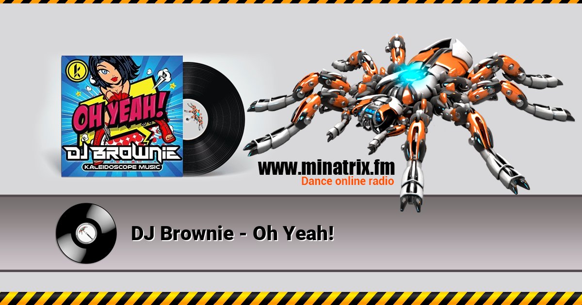 DJ Brownie - Oh Yeah! 在线播放并下载 MP3