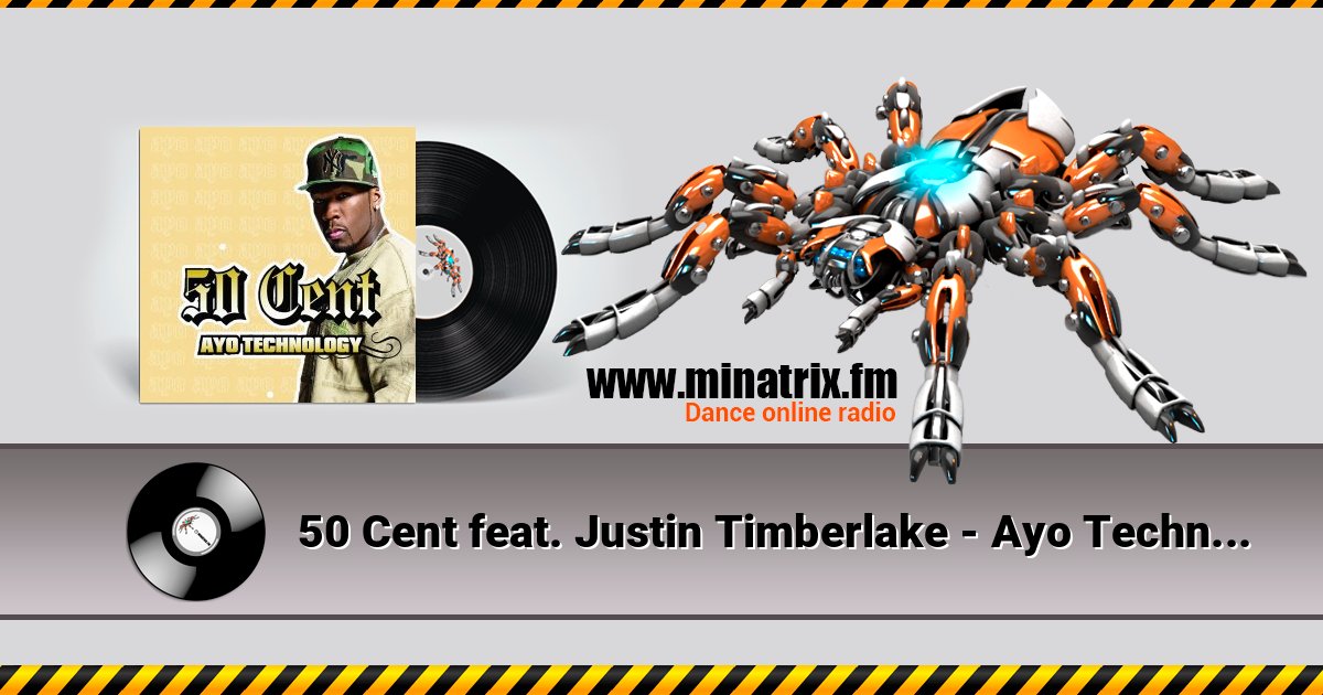 50 Cent feat. Justin Timberlake - Ayo Technology слушать онлайн и скачать mp3