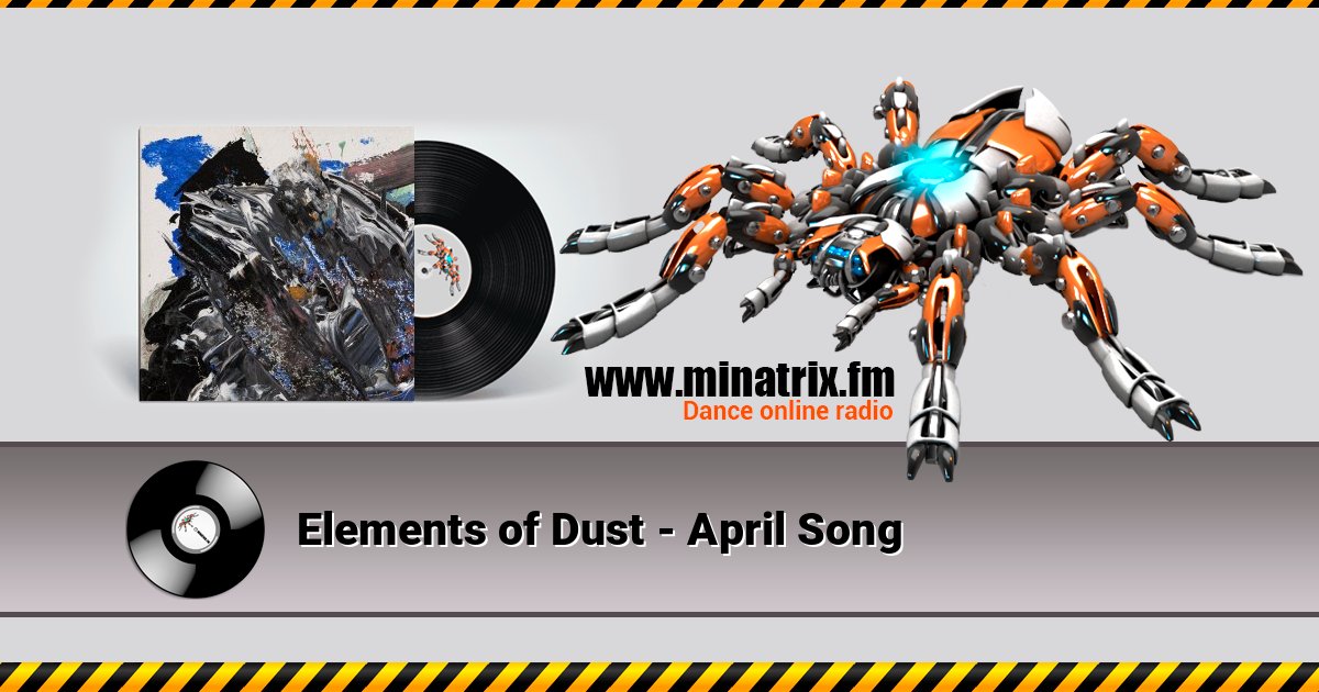 Elements of Dust - April Song слушать онлайн и скачать mp3
