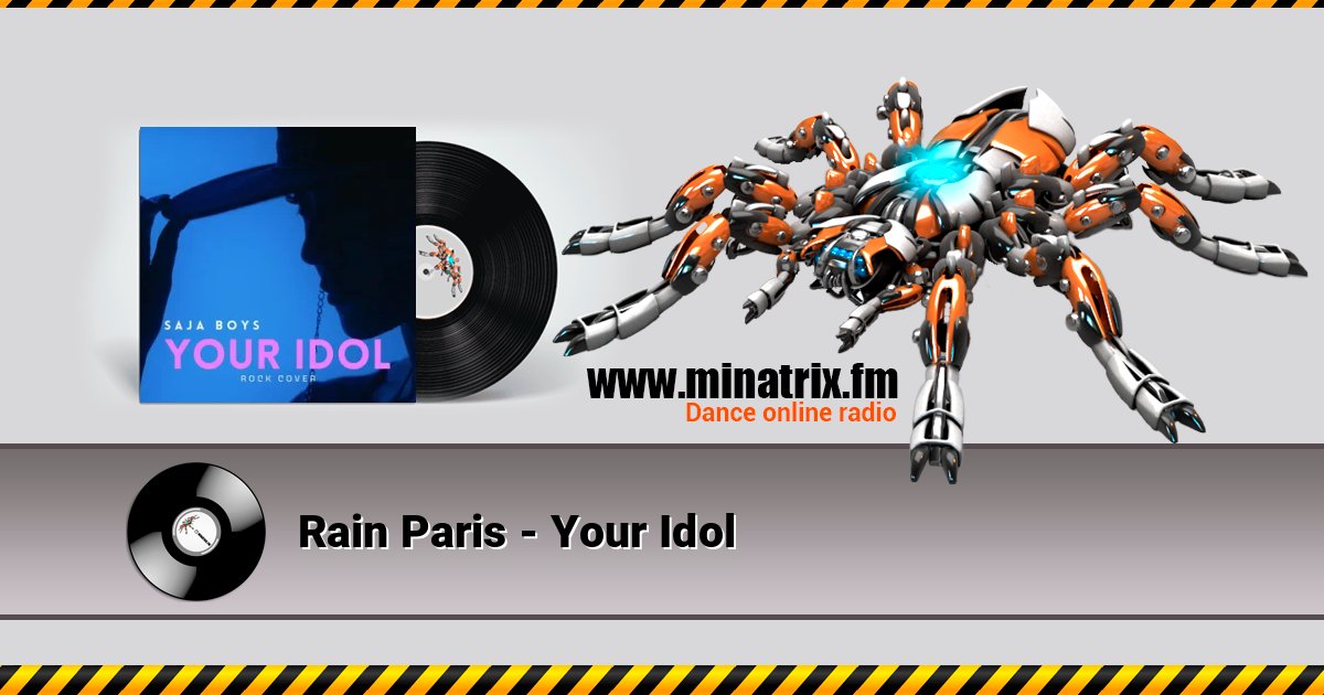Rain Paris - Your Idol Rain Paris - Your Idol слушать онлайн и скачать mp3