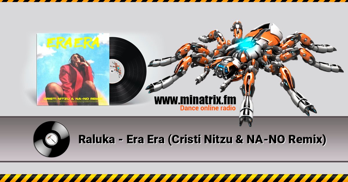Raluka - Era Era (Cristi Nitzu & NA-NO Remix) Online hören und MP3 herunterladen