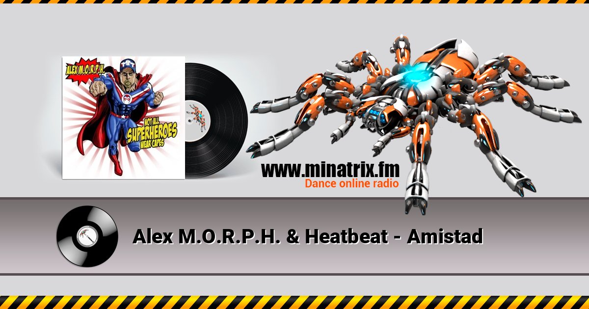 Alex M.O.R.P.H. & Heatbeat - Amistad Online hören und MP3 herunterladen