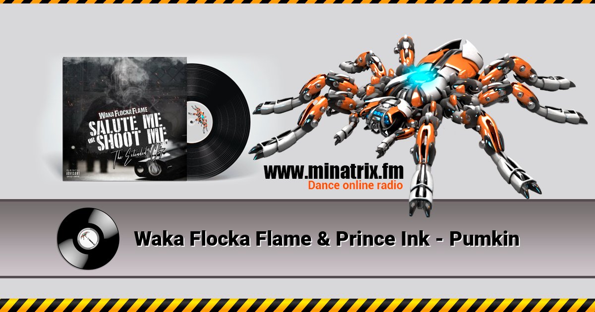 Waka Flocka Flame & Prince Ink - Pumkin слушать онлайн и скачать mp3