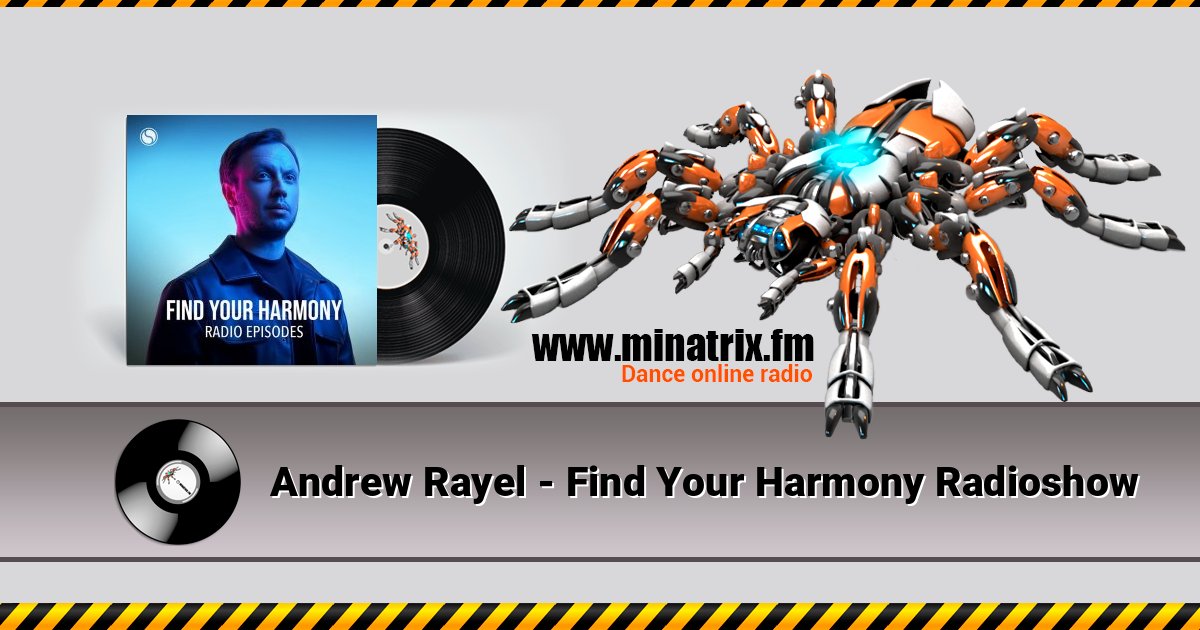 Andrew Rayel - Find Your Harmony Radioshow Andrew Rayel - Find Your Harmony Radioshow слушать онлайн и скачать mp3