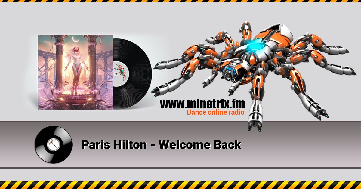 Paris Hilton - Welcome Back Слухати онлайн та завантажити MP3