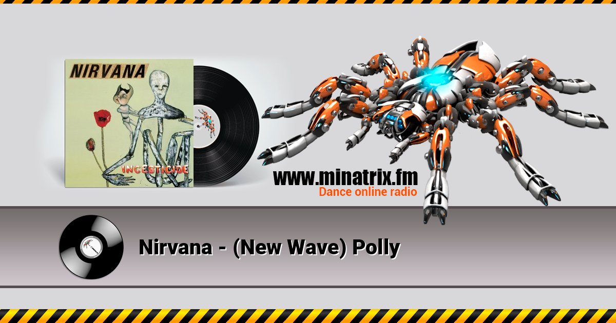 Nirvana - (New Wave) Polly слушать онлайн и скачать mp3