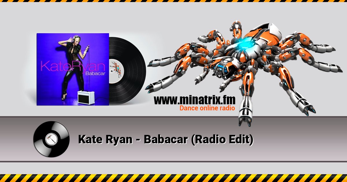 Kate Ryan - Babacar (Radio Edit) слушать онлайн и скачать mp3
