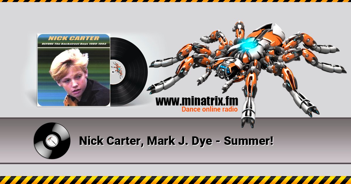 Nick Carter, Mark J. Dye - Summer! Escuchar en línea y descargar MP3