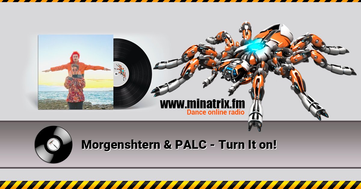 Morgenshtern & PALC - Turn It on! 在线播放并下载 MP3