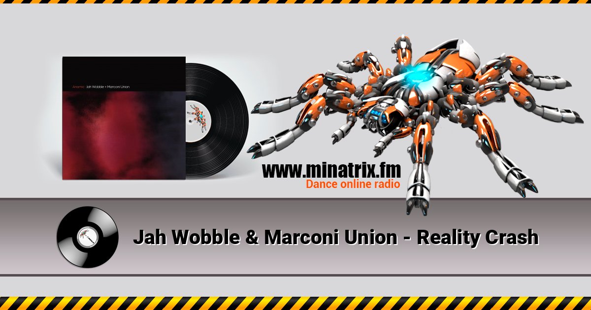 Jah Wobble & Marconi Union - Reality Crash 在线播放并下载 MP3