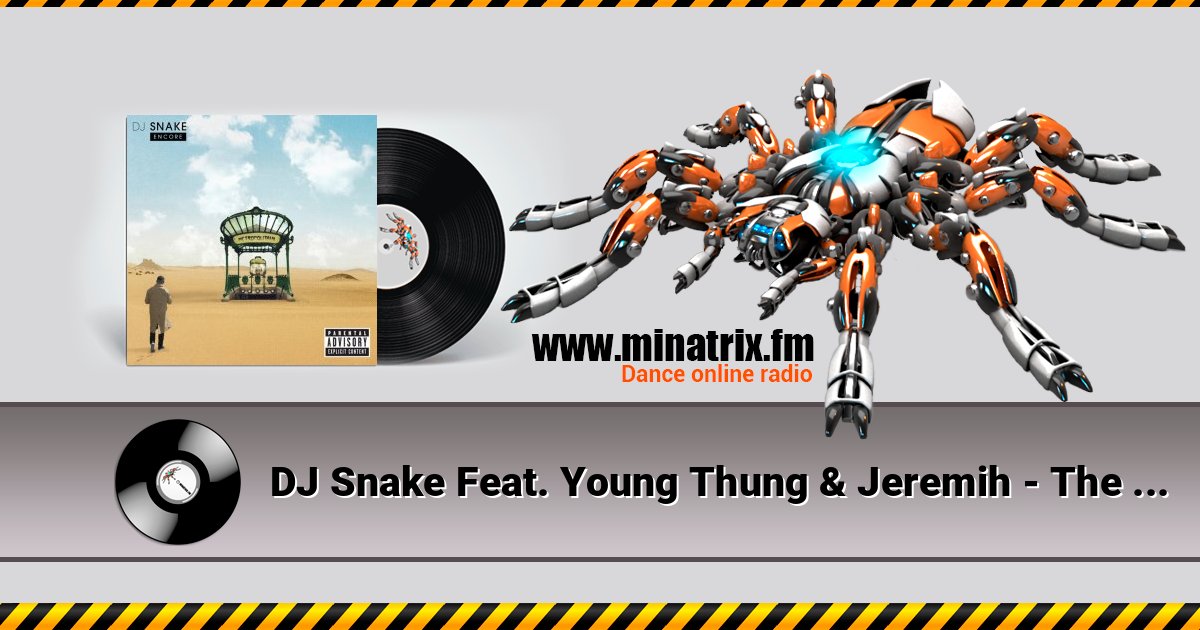 DJ Snake Feat. Young Thung & Jeremih - The Half Online hören und MP3 herunterladen