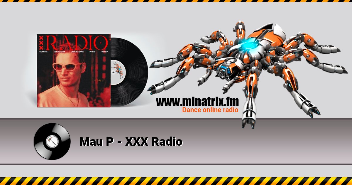 Mau P - XXX Radio слушать онлайн и скачать mp3