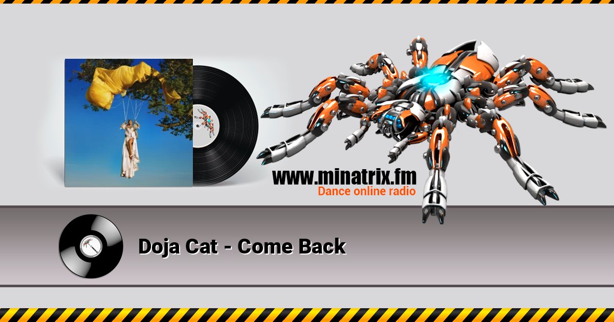 Doja Cat - Come Back 在线播放并下载 MP3