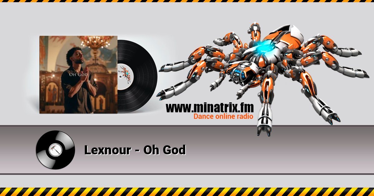 Lexnour - Oh God Слухати онлайн та завантажити MP3