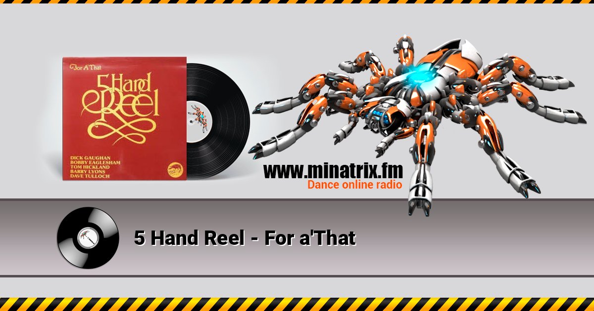 5 Hand Reel - For a'That слушать онлайн и скачать mp3