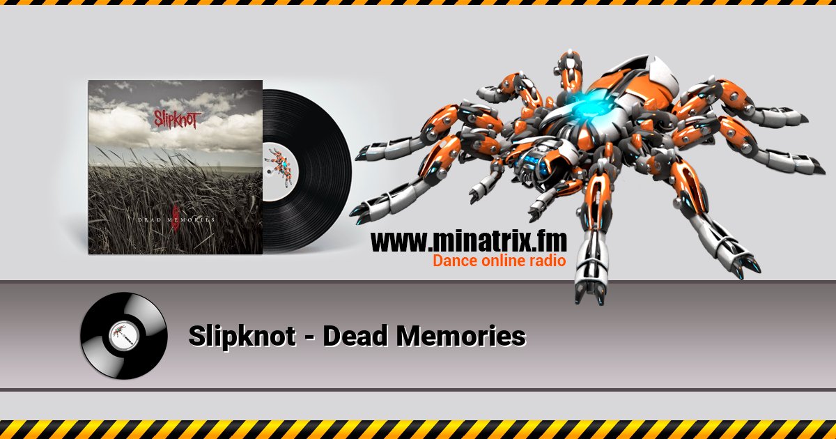 Slipknot - Dead Memories Online hören und MP3 herunterladen