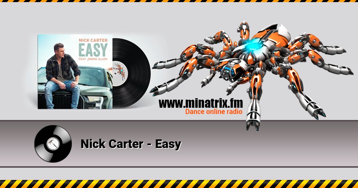 Nick Carter - Easy Nick Carter - Easy слушать онлайн и скачать mp3