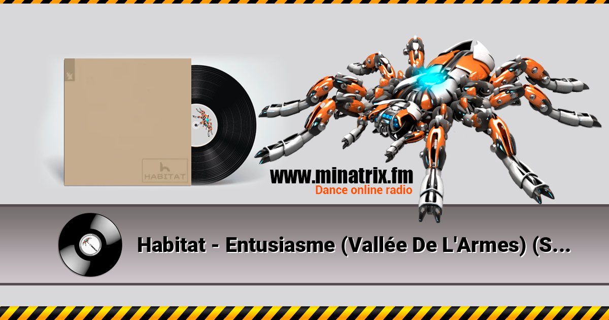Habitat - Entusiasme (Vallée De L'Armes) (Slowed Version) Listen online and download MP3