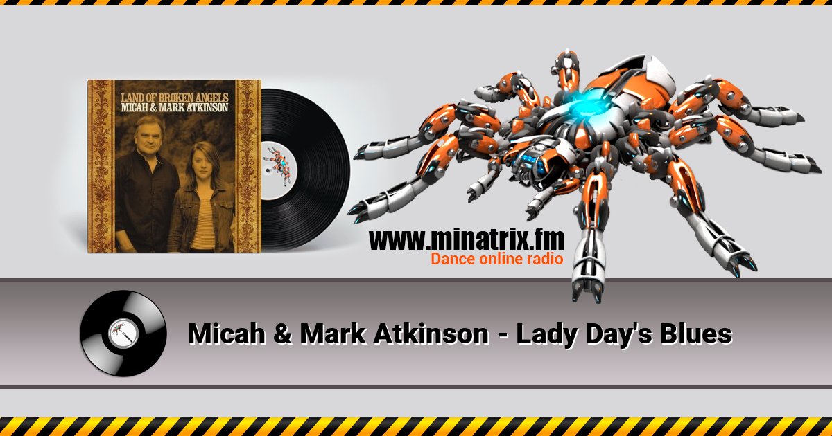 Micah & Mark Atkinson - Lady Day's Blues Слухати онлайн та завантажити MP3