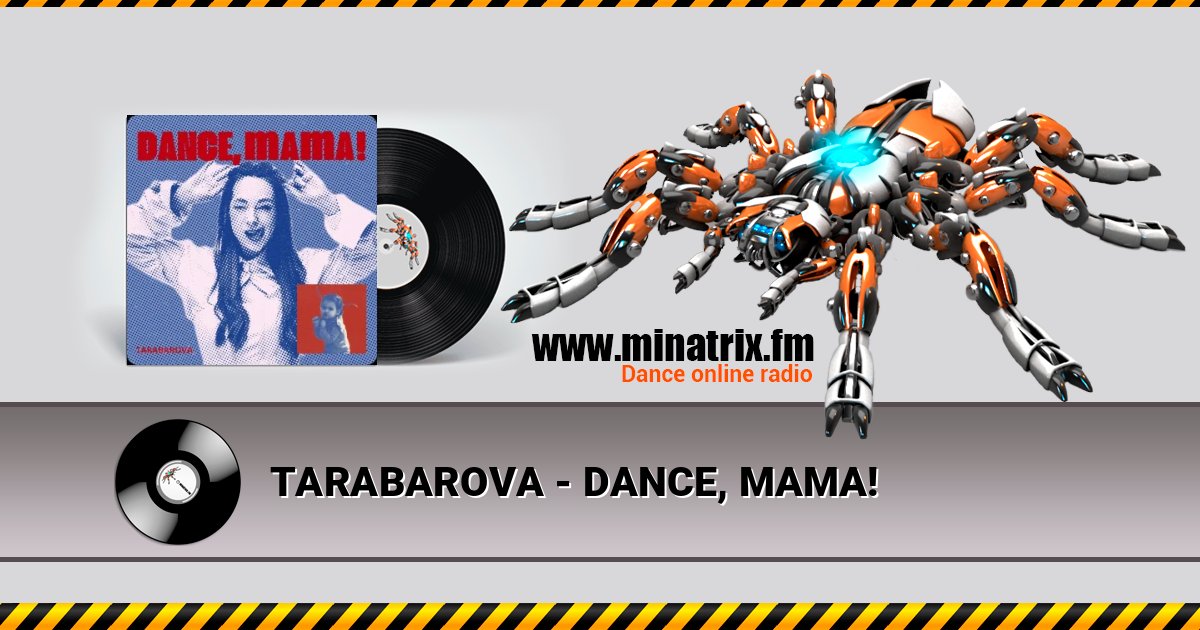 TARABAROVA - DANCE, MAMA! Listen online and download MP3