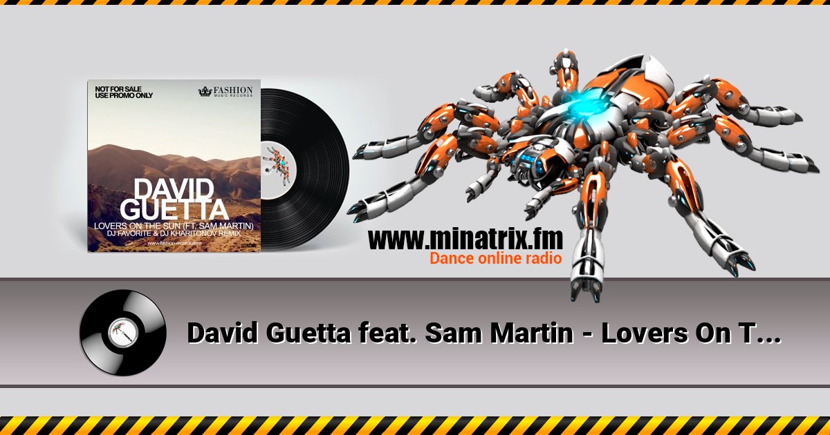 David Guetta feat. Sam Martin - Lovers On The Sun (DJ Favorite & DJ Kharitonov Radio Edit) Écouter en ligne et télécharger MP3