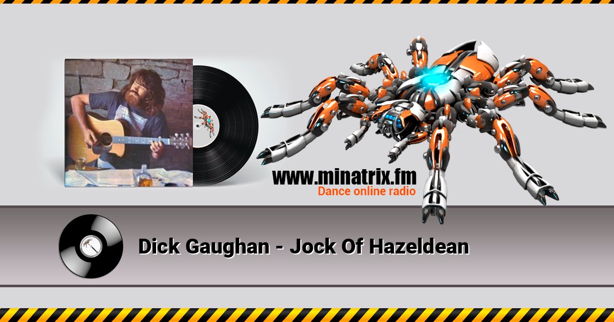 Dick Gaughan - Jock Of Hazeldean слушать онлайн и скачать mp3