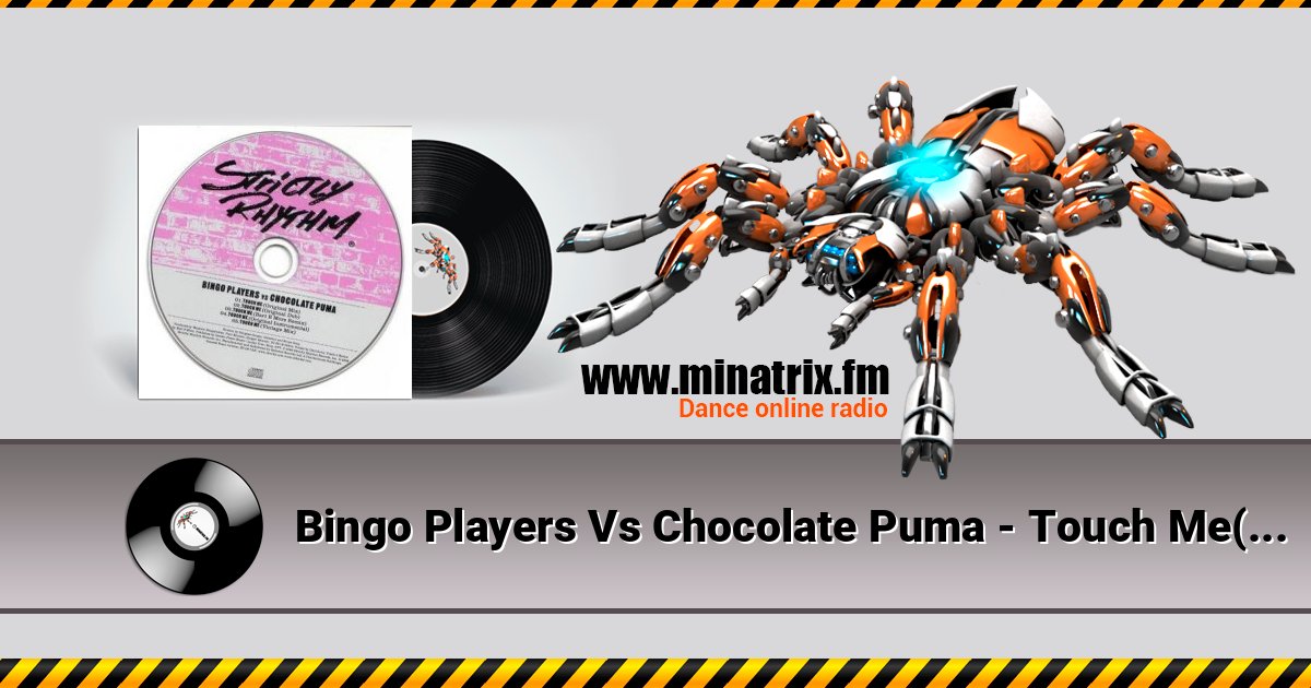 Bingo Players Vs Chocolate Puma - Touch Me(Original Dub) Bingo Players Vs Chocolate Puma - Touch Me(Original Dub) слушать онлайн и скачать mp3