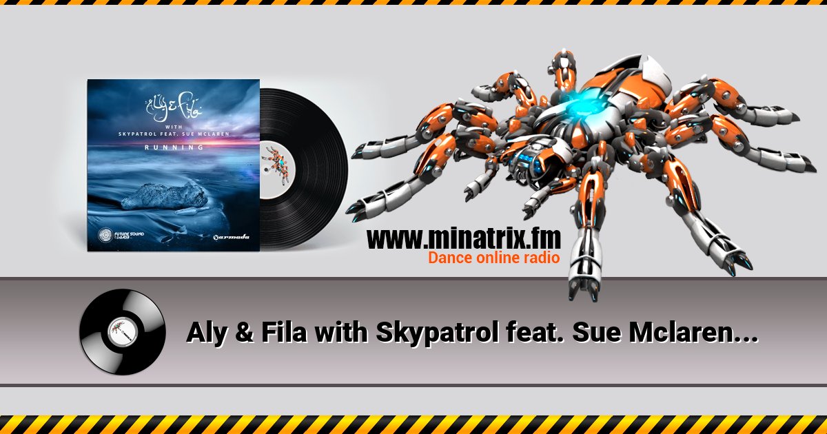 Aly & Fila with Skypatrol feat. Sue Mclaren - Running Aly & Fila with Skypatrol feat. Sue Mclaren - Running Online hören und MP3 herunterladen