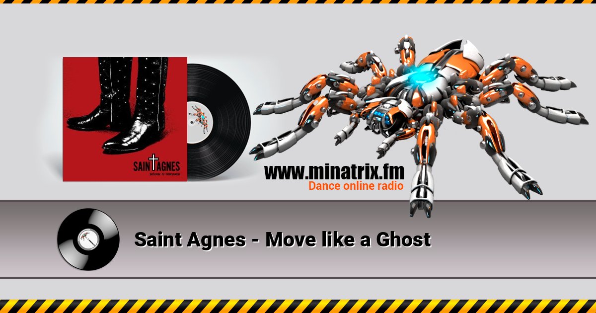 Saint Agnes - Move like a Ghost Слухати онлайн та завантажити MP3