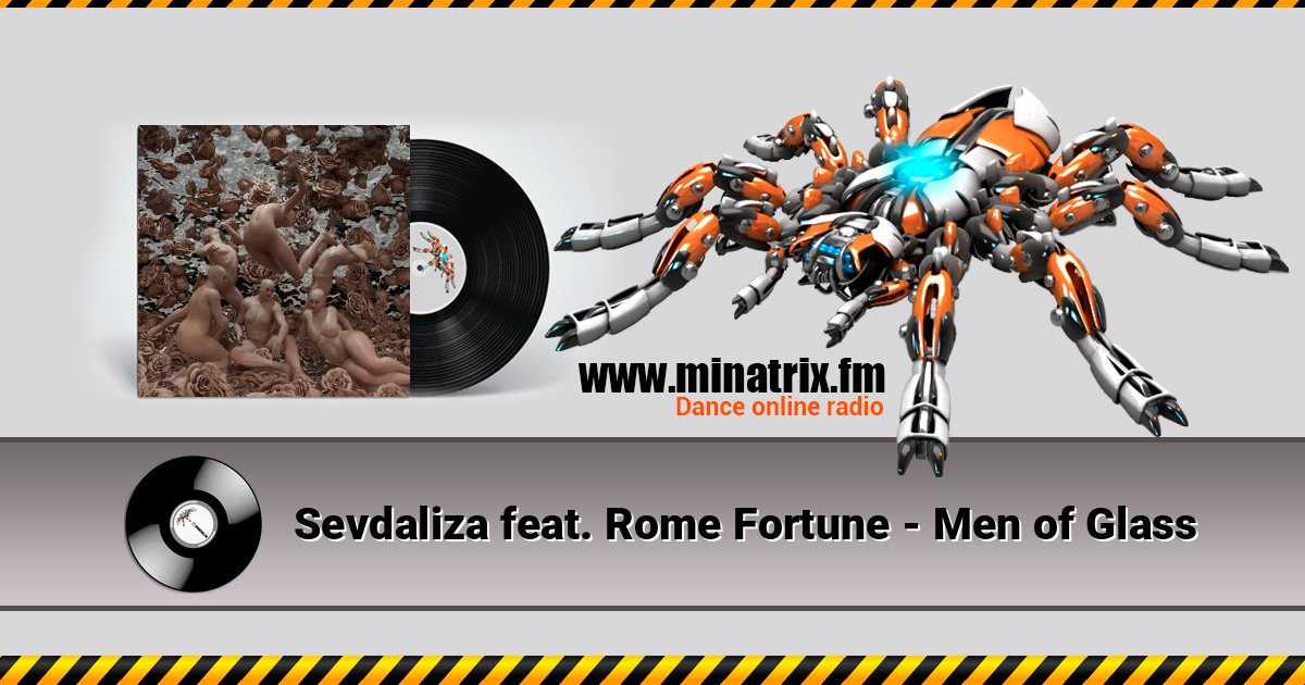 Sevdaliza feat. Rome Fortune - Men of Glass Слухати онлайн та завантажити MP3