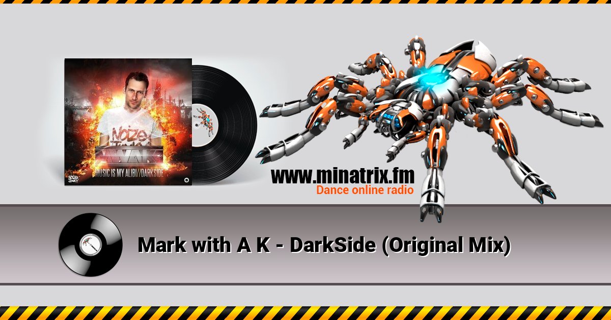Mark with A K - DarkSide (Original Mix) Mark with A K - DarkSide (Original Mix) Слухати онлайн та завантажити MP3