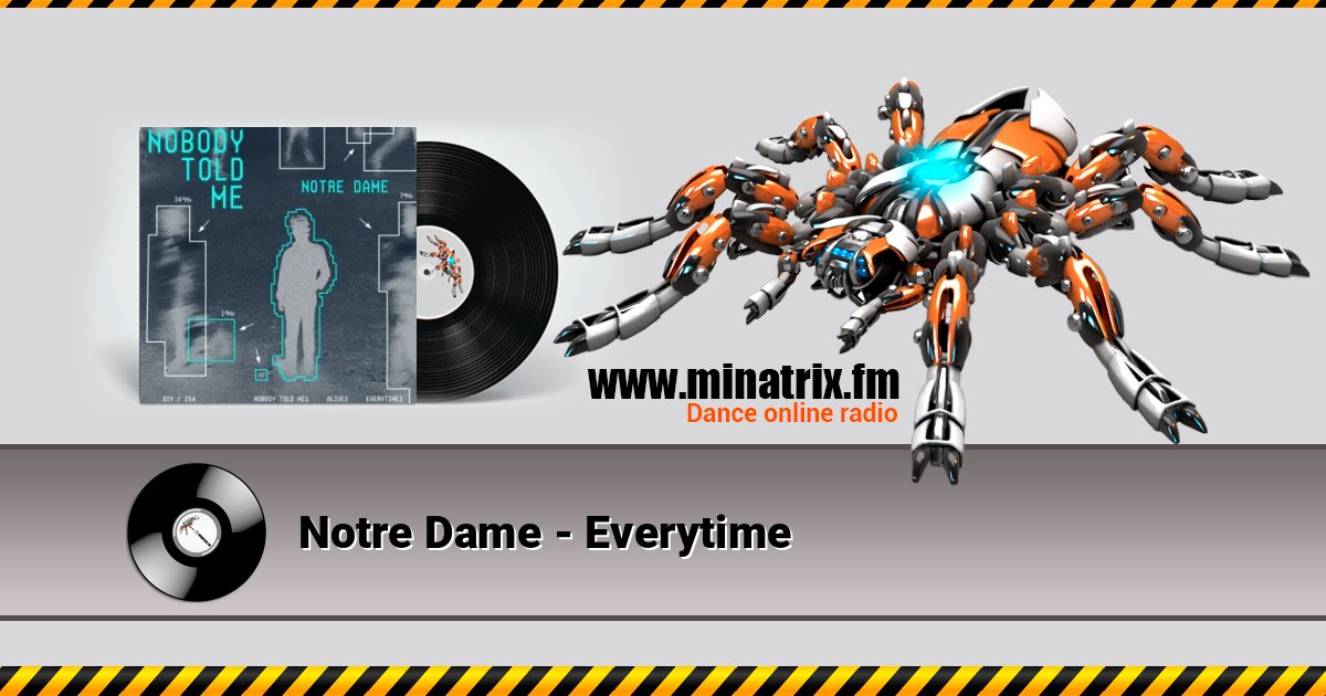 Notre Dame - Everytime Notre Dame - Everytime Online hören und MP3 herunterladen