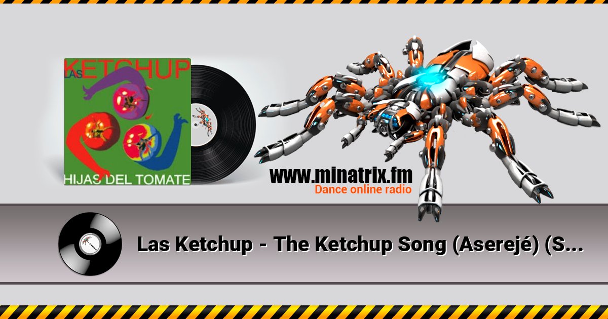 Las Ketchup - The Ketchup Song (Aserejé) (Spanish Version) Слухати онлайн та завантажити MP3