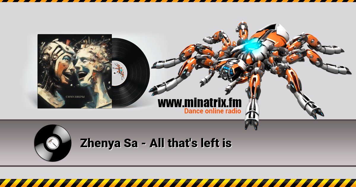 Zhenya Sa - All that's left is Zhenya Sa - All that's left is слушать онлайн и скачать mp3