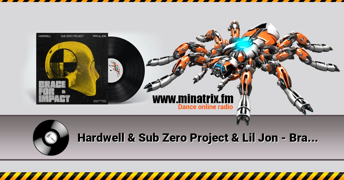 Hardwell & Sub Zero Project & Lil Jon - Brace For Impact слушать онлайн и скачать mp3