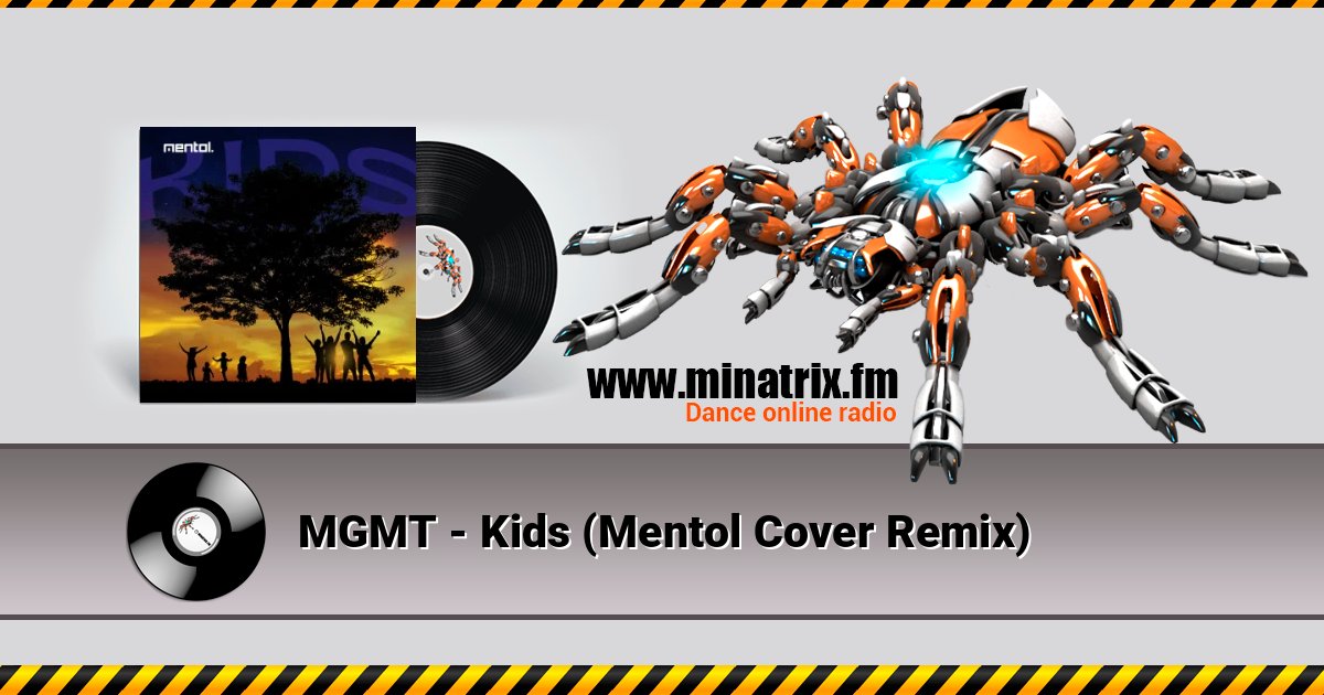 MGMT - Kids (Mentol Cover Remix) слушать онлайн и скачать mp3