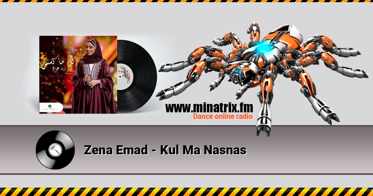 Zena Emad - Kul Ma Nasnas 在线播放并下载 MP3