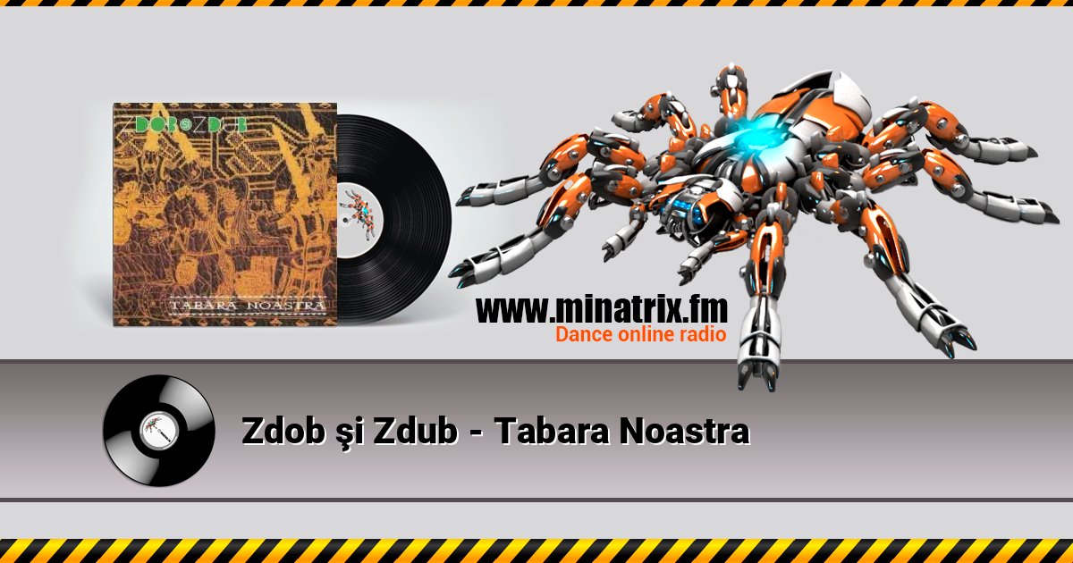 Zdob şi Zdub - Tabara Noastra Zdob şi Zdub - Tabara Noastra слушать онлайн и скачать mp3