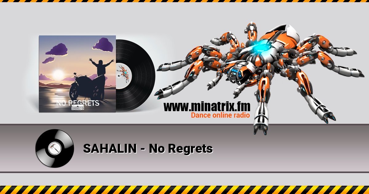 SAHALIN - No Regrets SAHALIN - No Regrets слушать онлайн и скачать mp3