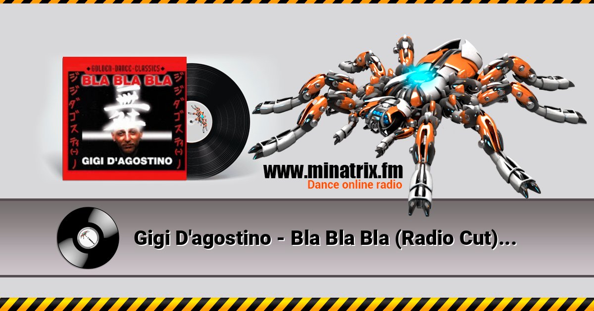 Gigi D'agostino - Bla Bla Bla (Radio Cut) Gigi D'agostino - Bla Bla Bla (Radio Cut) слушать онлайн и скачать mp3