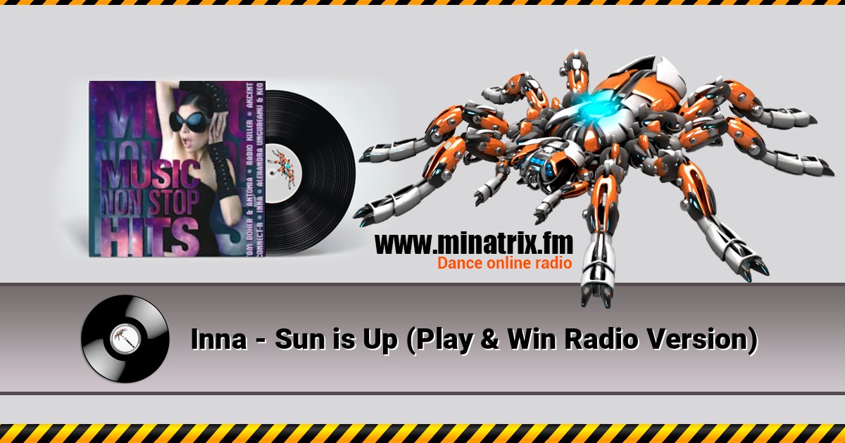 Inna - Sun is Up (Play & Win Radio Version) Inna - Sun is Up (Play & Win Radio Version) слушать онлайн и скачать mp3