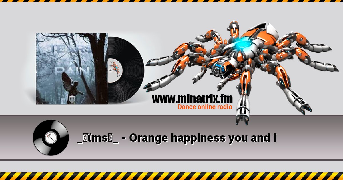 _✝ϊms♄_ - Orange happiness you and i _✝ϊms♄_ - Orange happiness you and i слушать онлайн и скачать mp3