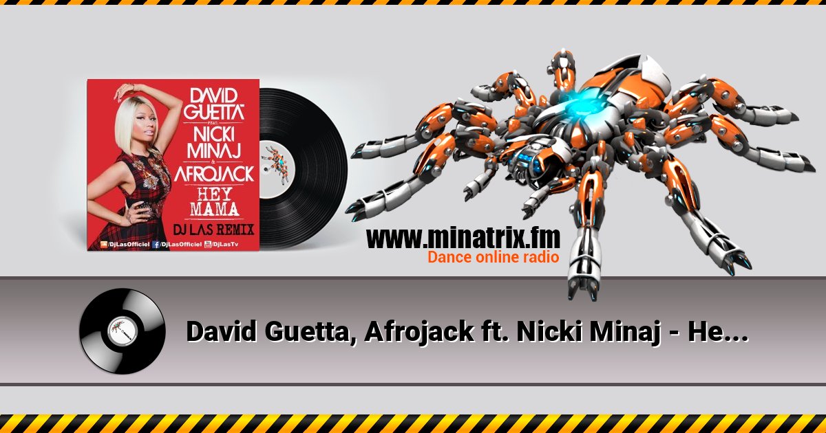 David Guetta, Afrojack ft. Nicki Minaj - Hey Mama (Geil3 Remix) слушать онлайн и скачать mp3