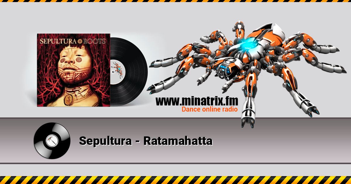 Sepultura - Ratamahatta слушать онлайн и скачать mp3