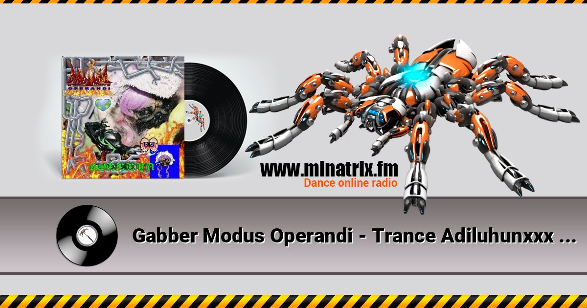 Gabber Modus Operandi - Trance Adiluhunxxx (Mixed) слушать онлайн и скачать mp3