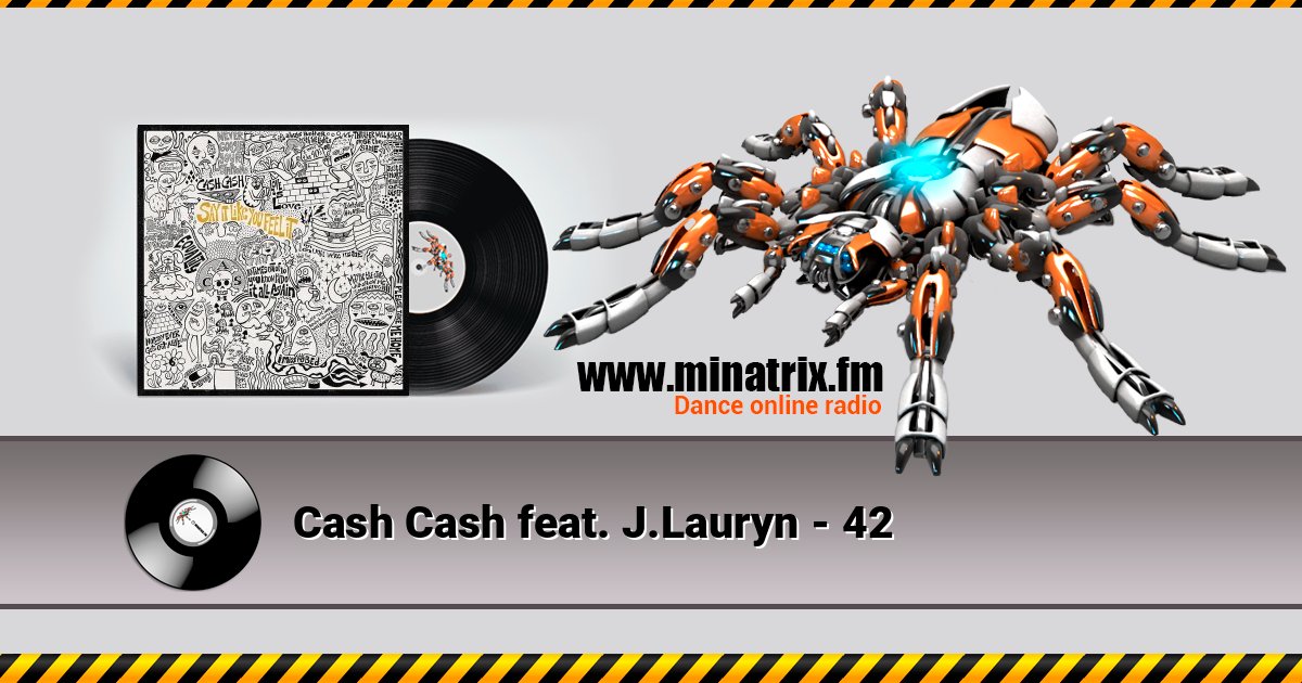 Cash Cash feat. J.Lauryn - 42 Écouter en ligne et télécharger MP3
