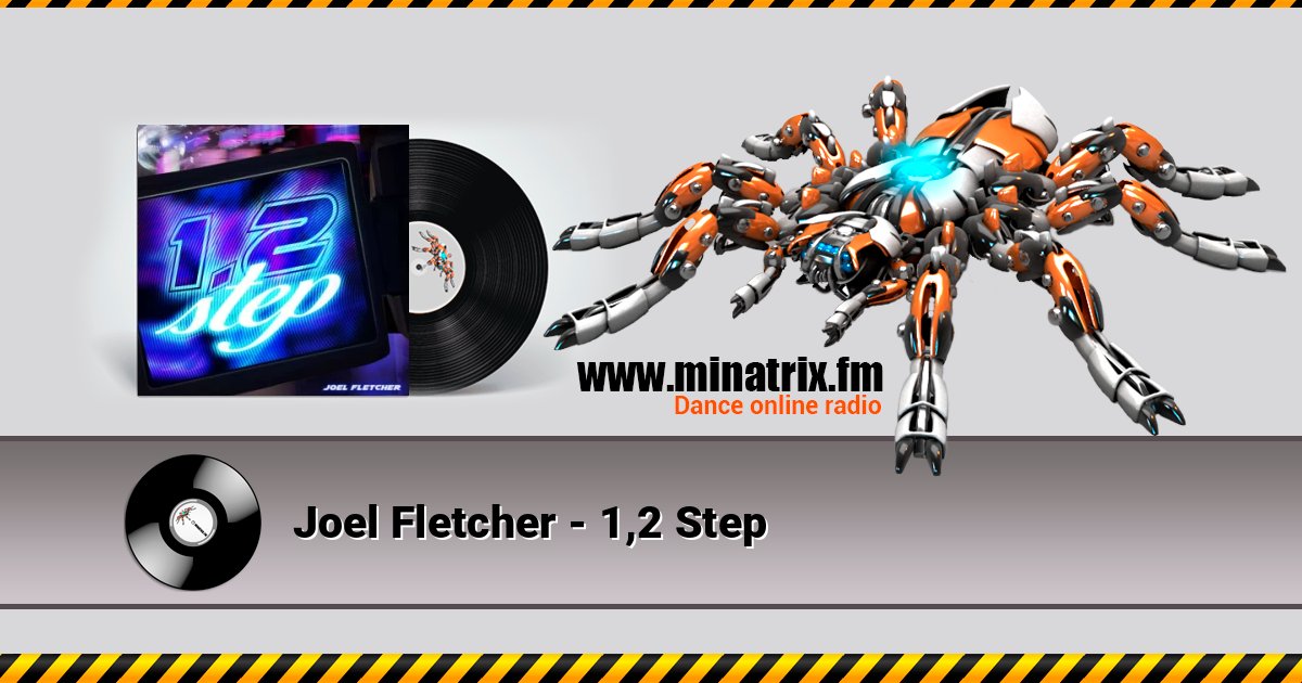 Joel Fletcher - 1,2 Step слушать онлайн и скачать mp3