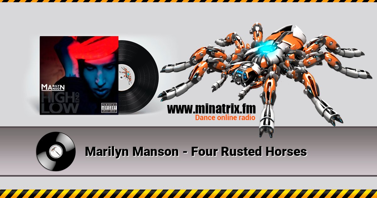 Marilyn Manson - Four Rusted Horses слушать онлайн и скачать mp3